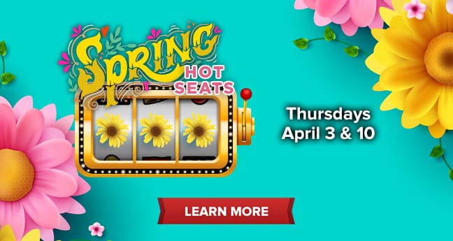 Spring Hot Seats